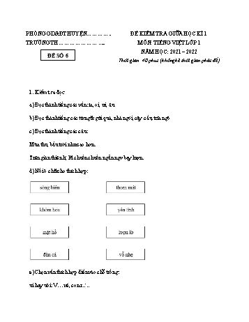 Đề kiểm tra giữa học kì I môn Tiếng Việt Lớp 1 (Kết nối tri thức với cuộc sống) - Năm học 2021-2022 - Đề số 6 (Có đáp án)